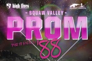 8th Annual Squaw Valley Prom
